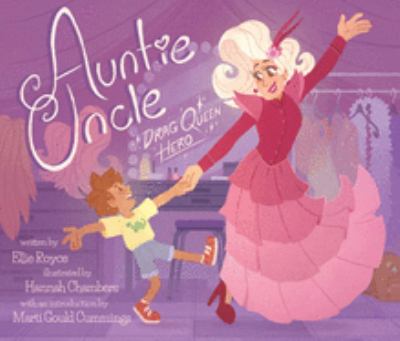 Auntie Uncle : Drag Queen Hero