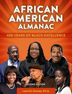 African American Almanac : 500 Years of Black Excellence