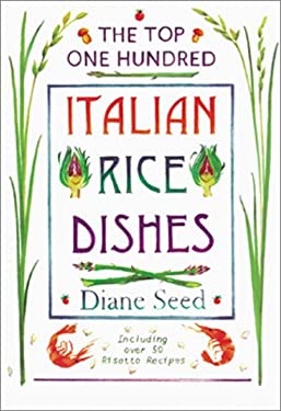 The Top One Hundred Italian Rice Dishes