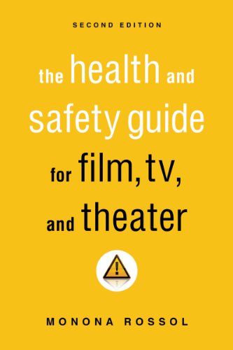 The Health and Safety Guide for Film, TV and Theater, Second Edition