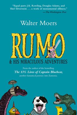 Rumo and His Miraculous Adventures : Zamonia Book Two