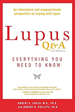 Lupus Q&A Revised and Updated : Everything You Need to Know