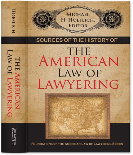 Sources of the History of the American Law of Lawyering
