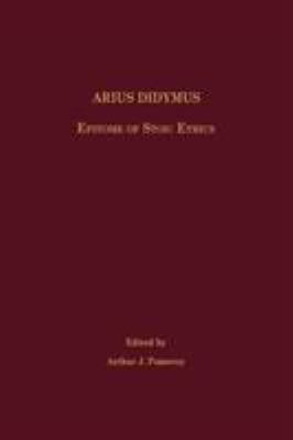 Arius Didymus : Epitome of Stoic Ethics