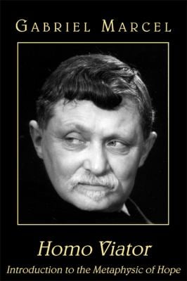 Homo Viator : Introduction to the Metaphysic of Hope