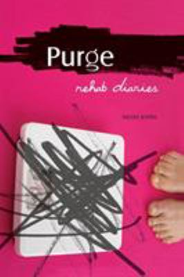 Purge : Rehab Diaries