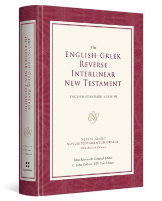 ESV English-Greek Reverse Interlinear New Testament : English Standard Version (Hardcover)