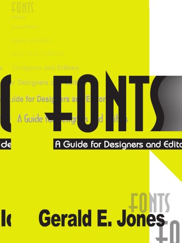 Fonts : A Guide to Designers and Editors