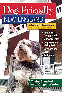 Dog-Friendly New England : A Traveler's Companion