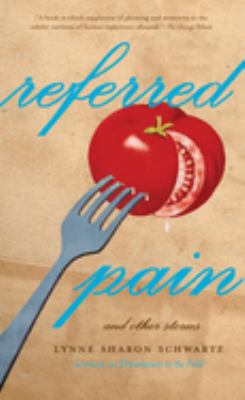 Referred Pain : And Other Stories