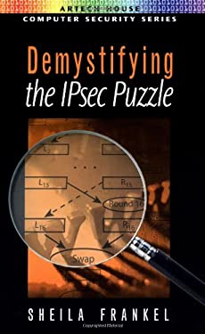 De-Mystifying the IPsec Puzzle