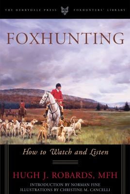 Foxhunting : How to Watch and Listen