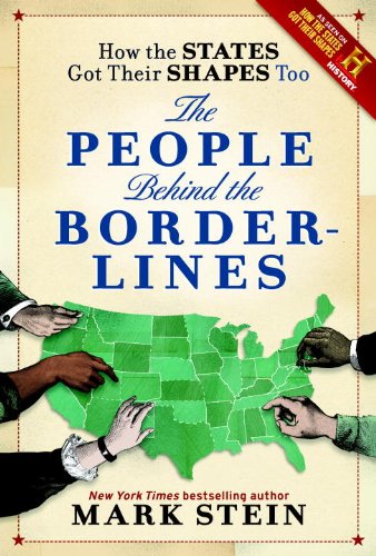 How the States Got Their Shapes Too : The People Behind the Borderlines