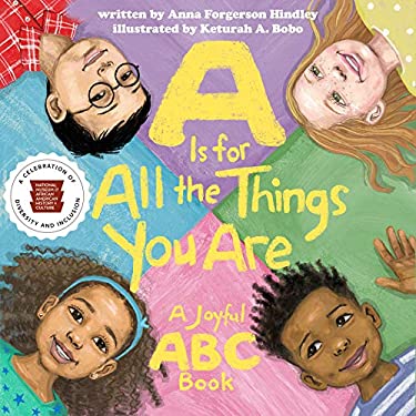 A Is for All the Things You Are : A Joyful ABC Book