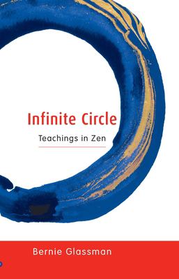 Infinite Circle : Teachings in Zen