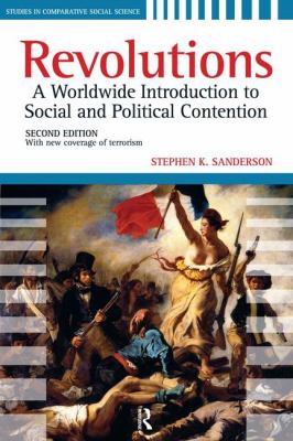 Revolutions : A Worldwide Introduction to Political and Social Change