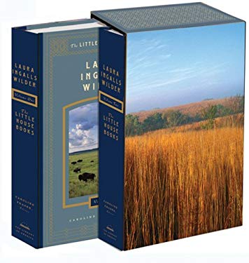 Laura Ingalls Wilder: the Little House Books: the Library of America Collection : (Two-Volume Boxed Set)