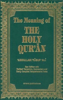 The Meaning of the Holy Qu'ran