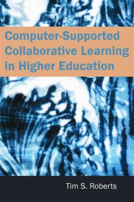 Computer-Supported Collaborative Learning in Higher Education