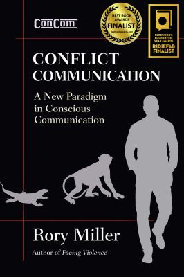 Conflict Communication : A New Paradigm in Conscious Communication