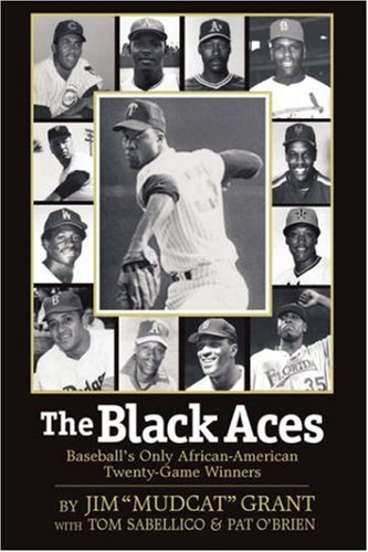 The Black Aces : Baseball's only african-american twenty-game Winners
