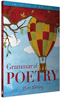 Grammar of Poetry : Student Edition