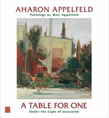 A Table for One : Under the Light of Jerusalem