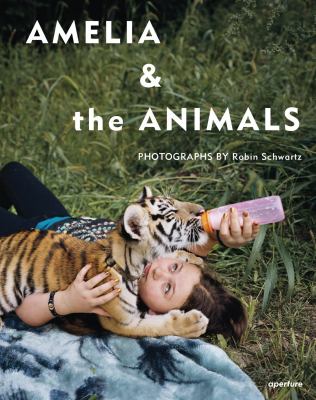 Robin Schwartz : Amelia and the Animals