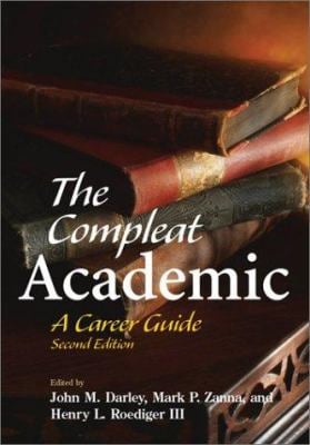 The Compleat Academic : A Career Guide