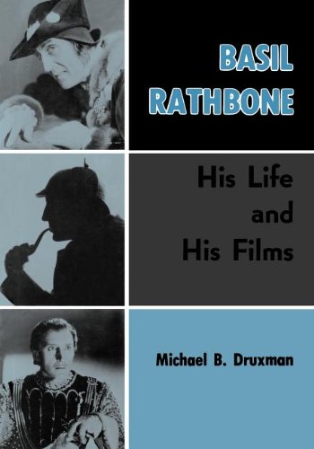 Basil Rathbone : His Life and His Films