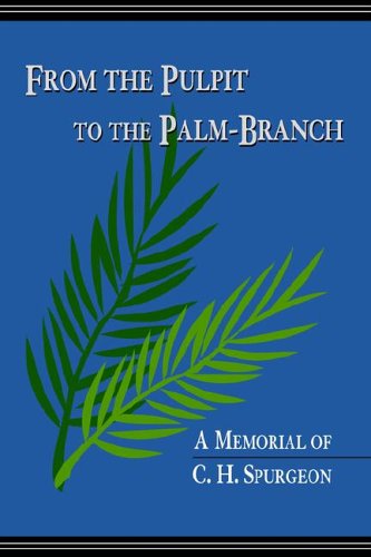 From the Pulpit to the Palm-Branch : A Me