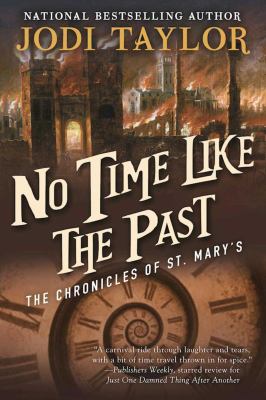 No Time Like the Past : The Chronicles of St. Mary's Book Five
