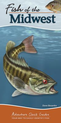 Fish of the Midwest : Your Way to Easily Identify Fish