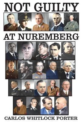 Not Guilty at Nuremberg : The German Defense Case