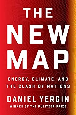 The New Map : Energy, Climate, and the Clash of Nations