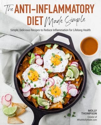 Anti-Inflammatory Diet Made Simple : Delicious Recipes to Reduce Inflammation for Lifelong Health
