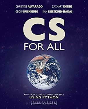 CS for All : An Introduction to Computer Science Using Python