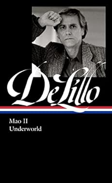 Don Delillo: Mao II and Underworld (LOA #374)