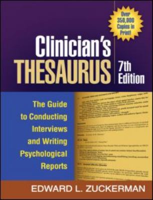 Clinician's Thesaurus : The Guide to Conducting Interviews and Writing Psychological Reports