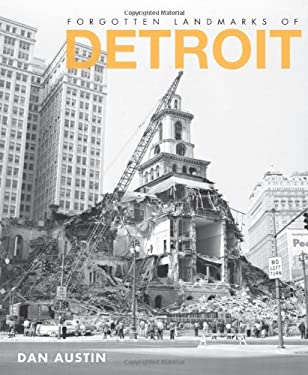 Forgotten Landmarks of Detroit