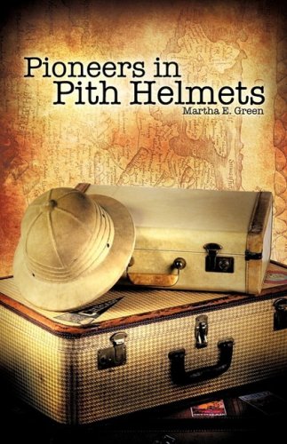 Pioneers in Pith Helmets : No Subtitle