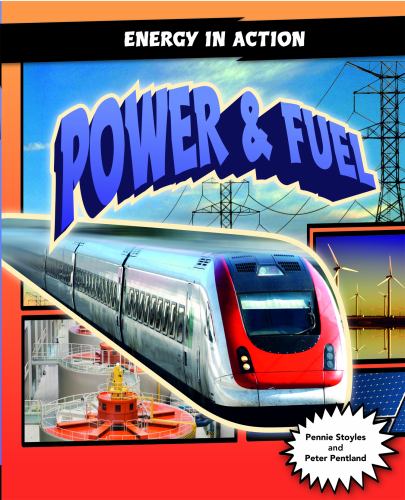Power and Fuel