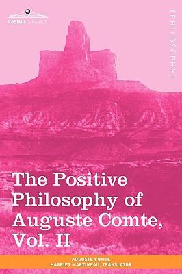 The Positive Philosophy of Auguste Comte