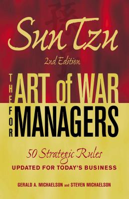 Sun Tzu - The Art of War for Managers : 50 Strategic Rules Updated for Today's Business