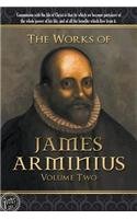 The Works of James Arminius : Volume Two
