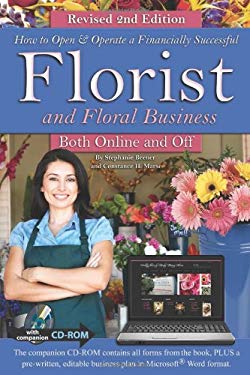 How to Open and Operate a Financially Successful Florist and Floral Business