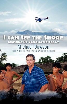 I Can See the Shore : Growing up Yanomamo Today