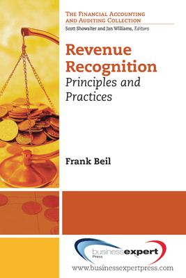 Revenue Recognition : Principles and Practices