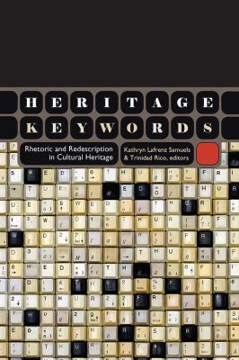 Heritage Keywords : Rhetoric and Redescription in Cultural Heritage