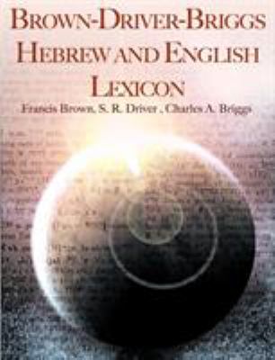 Brown-Driver-Briggs Hebrew and English Lexicon